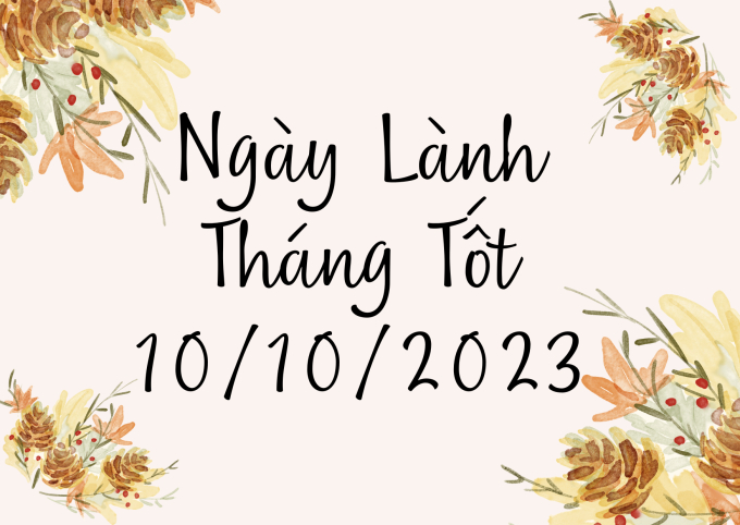 Xem ngày lành tháng tốt 10/10/2023: Hôm nay là ngày thiên thời địa lợi, chỉ cần nhân hòa mọi việc đều dễ thành công - Ảnh 2.